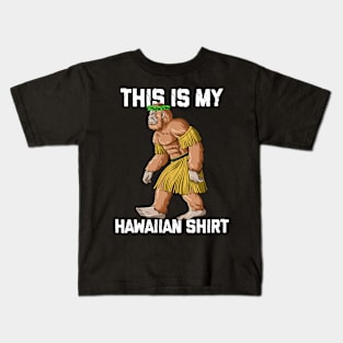 This Is My Hawaiian Shirt Funny Bigfoot Hawaiian Kids T-Shirt